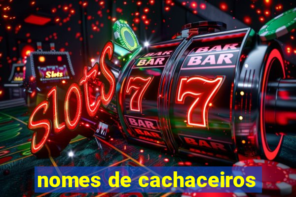 nomes de cachaceiros